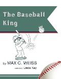 The Baseball King