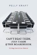 Can't Beat Them, Join Them @ The boardroom.: Living American dream