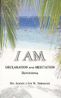 I Am DECLARATION and MEDITATION Devotional