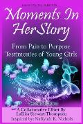 Moments in Herstory: From Pain to Purpose II: Testimonies of Young Girls