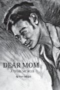 Dear Mom: A WWII Memoir