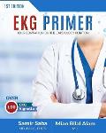 EKG Primer: Your Companion On the Cardiology Rotation