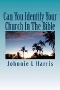 Can You Identify Your Church in the Bible: Christ Jesus Church