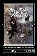 Short Tales of Secret Worlds