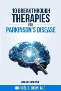 10 Breakthrough Therapies for Parkinson's Disease: English Edition