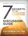 7 Secrets To An Awesome Marriage Discussion Guide