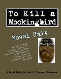 To Kill a Mockingbird Novel Unit