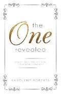 The One Revealed: A Woman's Hopeful and Helpful Guide in Knowing Who Her Husband Is