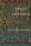 Spirit Chamber: Tales from the Benchland