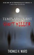 Templars Quest: Ghost Killer