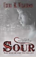 Sour: Book Two of the Bitten Series