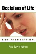 Decisions of Life: From the Book of Esther
