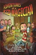 Adventures of a Kid Magician From the Magical Life of Justin Flom
