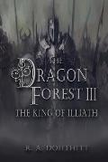 The Dragon Forest III: The King of Illiath