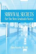 Survival Secrets for the New Graduate Nurse