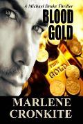 Blood Gold: A Michael Drake Thriller