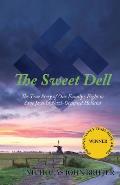 Sweet Dell The True Story of One Familys Fight to Save Jews in Nazi Occupied Holland