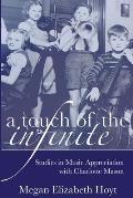A Touch of the Infinite: Studies in Music Appreciation with Charlotte Mason