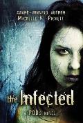 The Infected: a PODs novel
