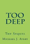 Too Deep: The Sequel