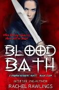 Blood Bath: Book Four The Maurin Kincaide Series