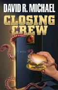 Closing Crew