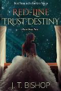 Red-Line: Trust Destiny