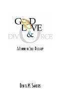 God, Love, & Divorce: A Journey of Self-Discovery