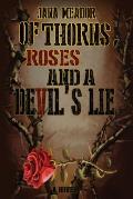 Of Thorns, Roses and a Devil's Lie