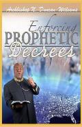 Enforcing Prophetic Decrees