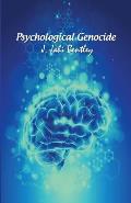 Psychological Genocide