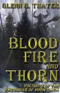 Blood, Fire, and Thorn: Harbinger of Doom -- Volume 5