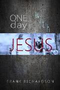 One Day with Jesus