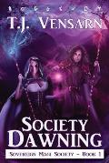 Society Dawning: Sovereign Magi Society - Book 1