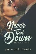 Never Tied Down