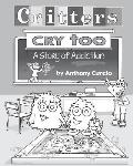 Critters Cry Too: Explaining Addiction to Children (Picture Book)