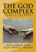 The God Complex: Family Secrets