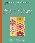 Reflect and Unwind Patterns & Designs Coloring Book for Adults: Adult Coloring Book with 30 Beautiful Full-Page Patterns and Detailed Designs to Relax