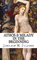 Athos & Milady: In The Beginning