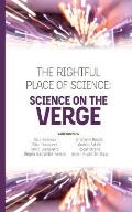 The Rightful Place of Science: Science on the Verge