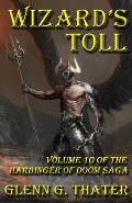 Wizard's Toll: Harbinger of Doom -- Volume 10