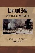 Low and Slow: Fly and Fight Laos