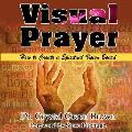Visual Prayer: How to Create a Spiritual Vision Board