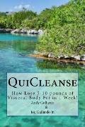 QuiCleanse: How Lose 5-10 pounds of Visceral Body Fat in 1 Week!