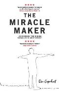 The Miracle Maker: Uncovering The Hidden Miracles in Mentorship