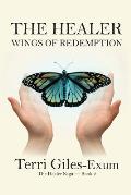 The Healer: Wings of Redemption