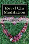 Royal Chi Meditation: Royal Energy Meditation