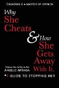 Why She Cheats & How She Gets Away With It