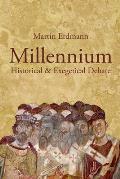 Millennium: Historical & Exegetical Debate