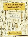 Music of the High Medieval Era